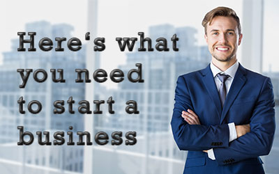 12 Things an Entrepreneur needs to start a Business
