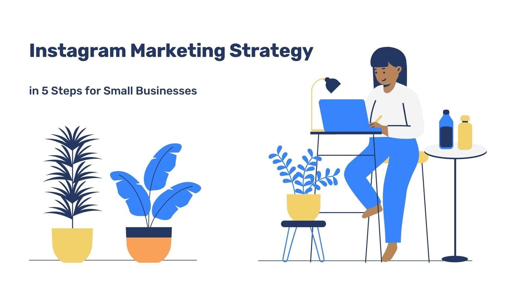 4 Instagram Marketing Essentials for Small Businesses Growth in 2022