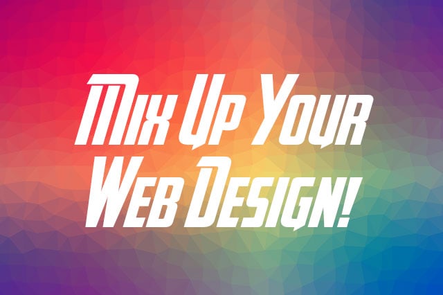 6 Ways To Mix Up Your Website Design In A Week