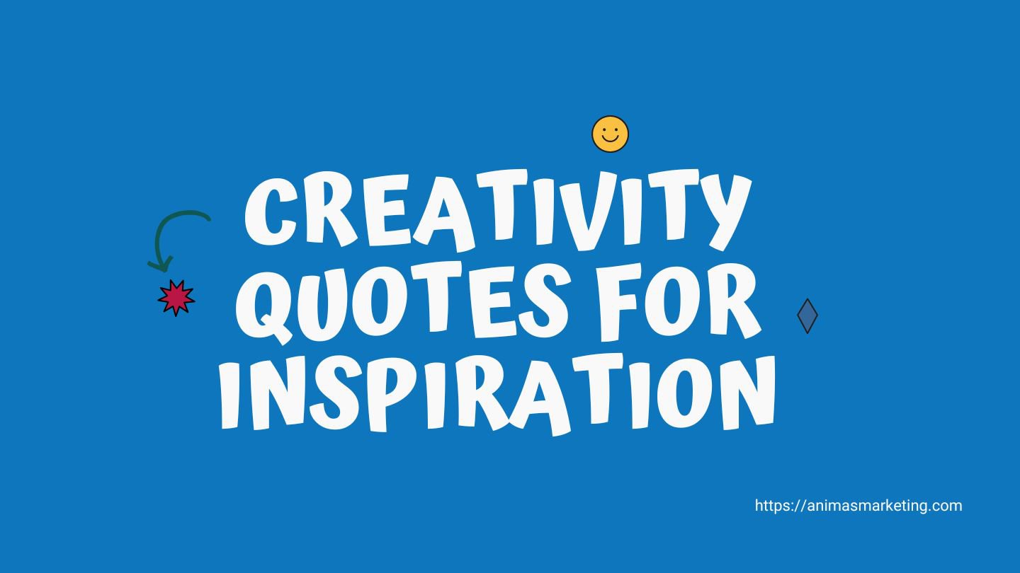 Creativity Quotes for New Ideas & Inspiration