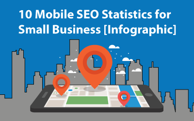 10 Mobile SEO Statistics for Small Business