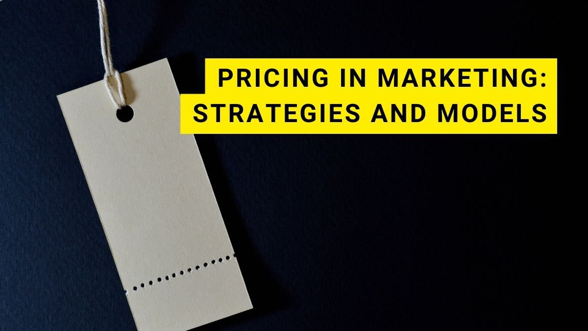 Pricing in Marketing: Strategies and Models