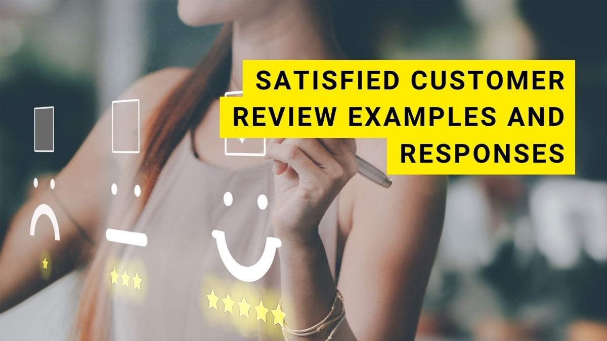 Satisfied Customer Review Examples and Responses